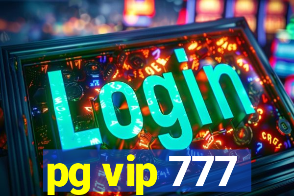 pg vip 777